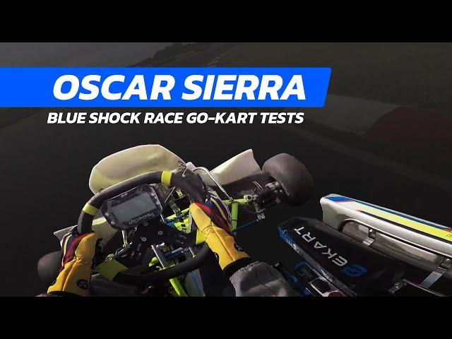 Oscar Sierra | Mexico | Blue Shock Race Go-Kart Tests