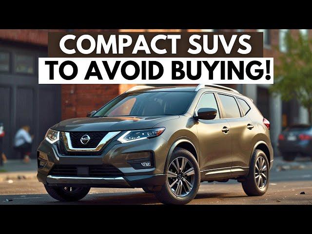 Top 7 Worst Compact SUVs For 2024 | Avoid These!