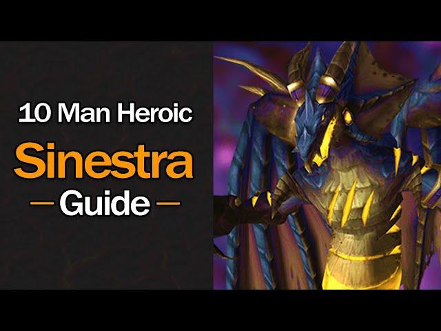 The ONLY Sinestra Guide You'll EVER Need! (10 Man Heroic)