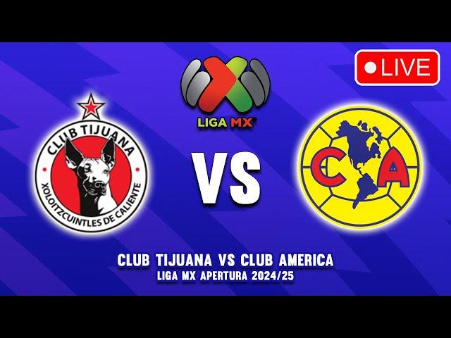 CLUB TIJUANA vs CLUB AMÉRICA EN VIVO Play In Liga MX Apertura 2024 | Live Stream Info | Liga BBVA MX