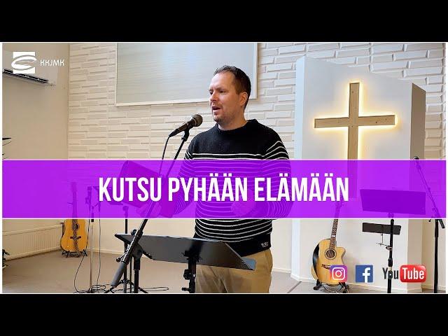 Kutsu pyhään elämään - Markus Sainio