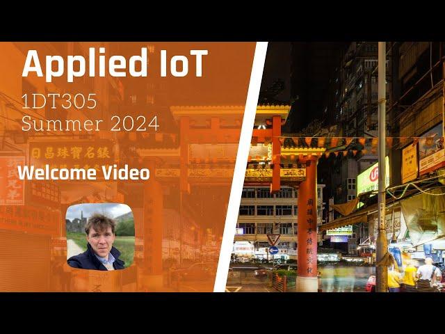 Welcome to 1DT305, Introduction to Applied IoT, summer 2024