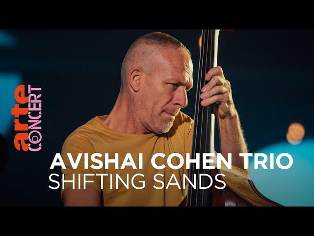 Avishai Cohen Trio - Shifting Sands Session - ARTE Concert