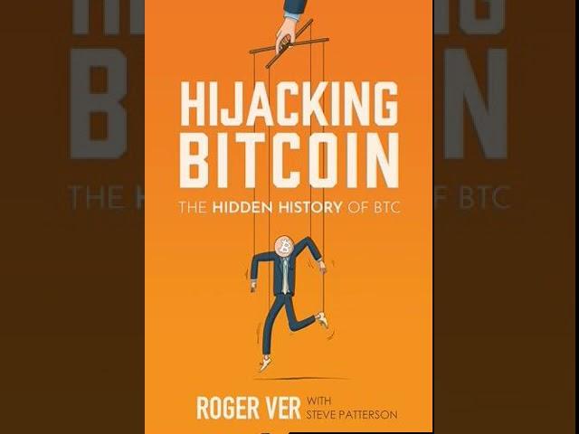 Hijacking Bitcoin Audio-book | Roger Ver