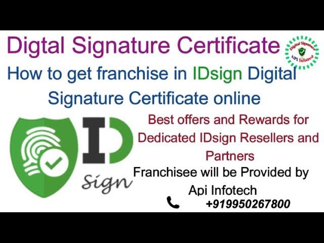 How to take IDsign  DSC Franchise. How to become DSC Partner, DSC Reseller. DSC Franchise.