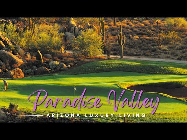 Exclusive Paradise Valley, Arizona Golf Courses & The Beautiful Private PV Country Club