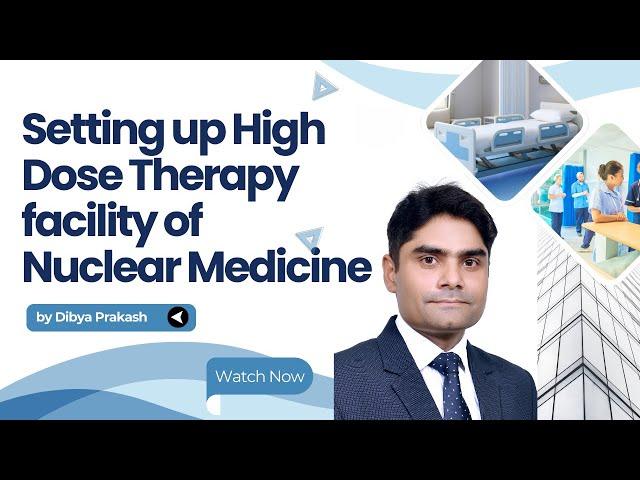 Setting up High Dose Therapy facility of Nuclear Medicine