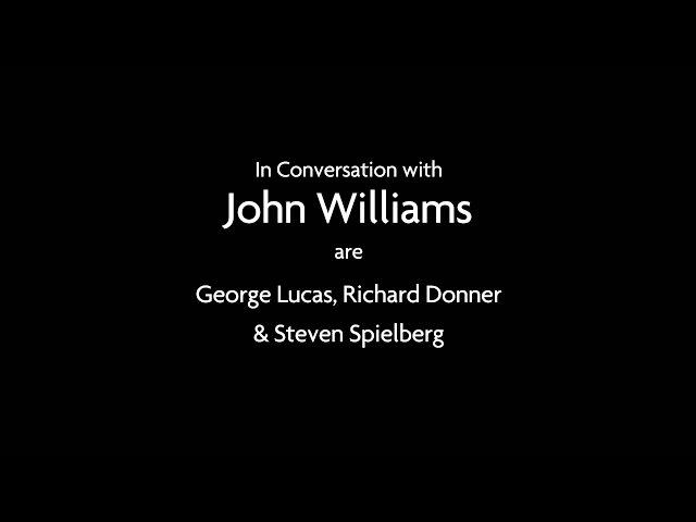 In Conversation with John Williams are George Lucas, Richard Donner & Steven Spielberg