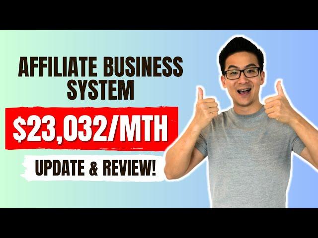 Affiliate Business System Review (ABS System Review) - $23,032 Income This Month Update...