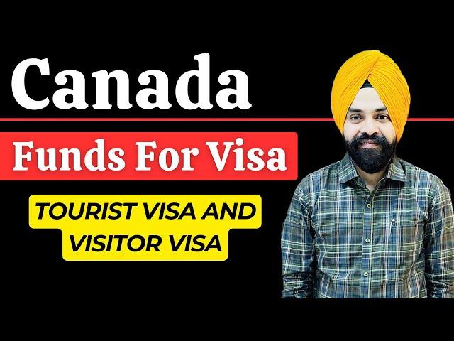 Funds Requirements For Canada Tourist Visa From India in 2024 || How much old funds required?