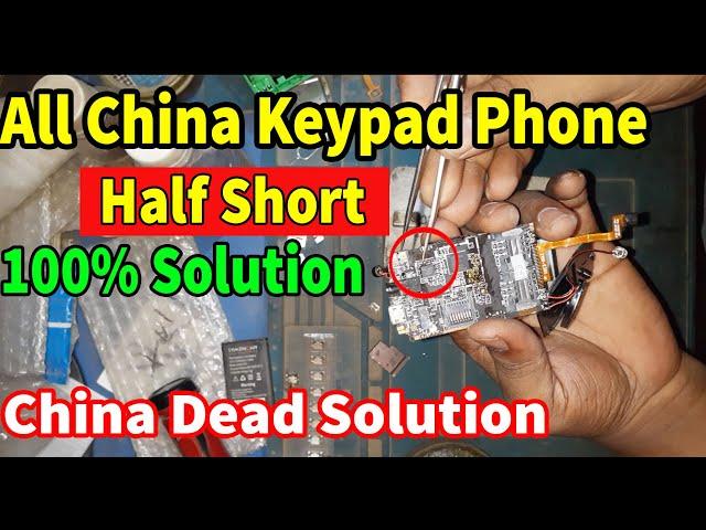 China All Keypad Phone Half Short Solution, Half Short Remove Just 1 Minute, Keypad Phone Dead