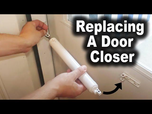 How to Replace Storm/Screen Door Closer | Piston | Actuator