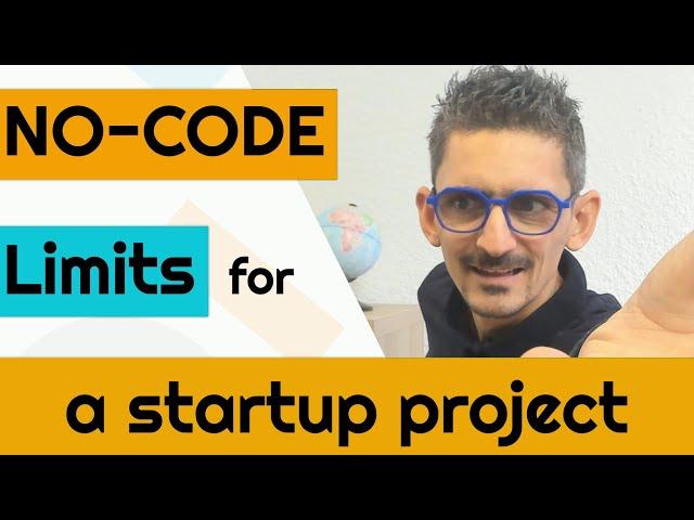 NOCODE limits for a startup project