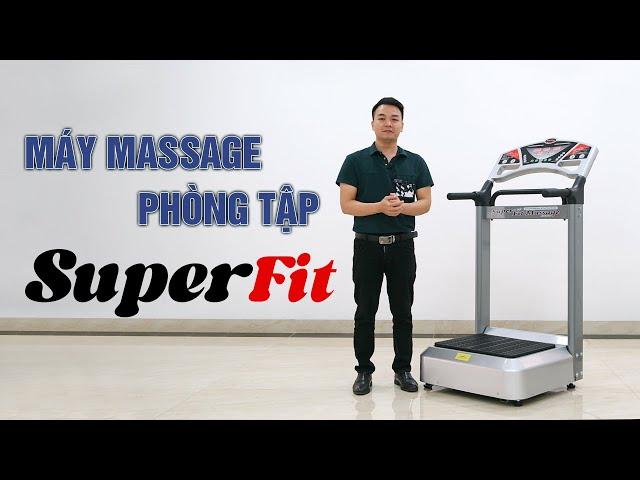 Máy Massage phòng tập Super Fit