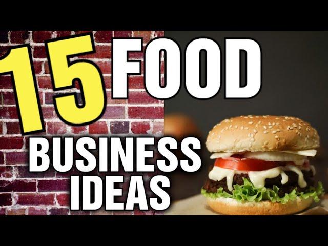 15 Food Business Ideas with Small Capital [ Food Business From Home ]