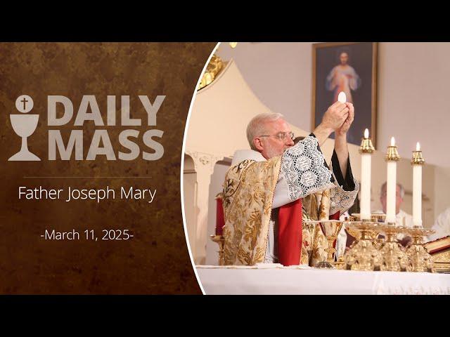 Catholic Daily Mass - Daily TV Mass - March 11, 2025