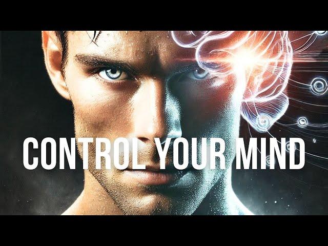 CONTROL YOUR MIND | Powerful Motivational Speeches