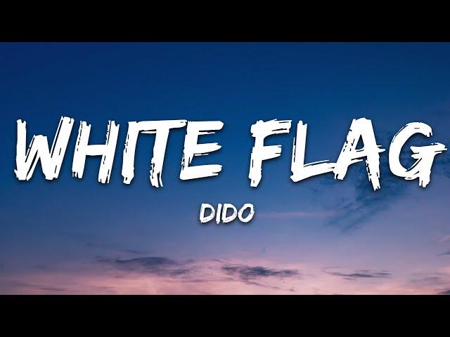 Dido - White Flag (Lyrics)