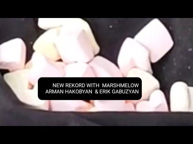 NEW REKORD WITH MARSHMELOW ARMAN HAKOBYAN & ERIK GABUZYAN