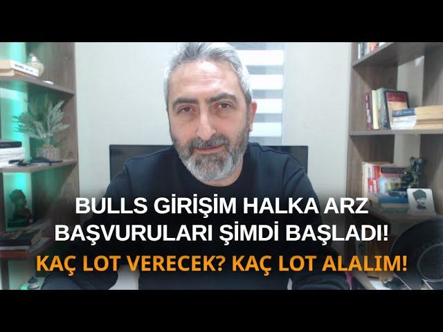 Bulls Girişim #bulgs Halka Arz Başvuruları Şimdi Başladı Kaç Lot Alalım