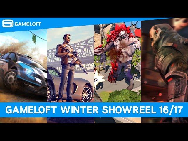 Gameloft Winter 2016/17 Blockbuster Showreel