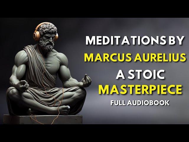 Marcus Aurelius' Meditations A Life-Changing Audiobook Everyone Must Hear