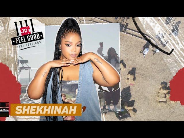 FEEL GOOD LIVE SESSIONS PRESENTS SHEKHINAH