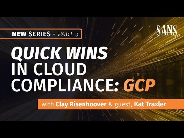 Quick Wins in Cloud Compliance: GCP
