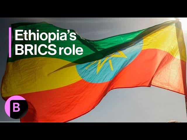 Ethiopia's New Role in BRICS Expansion