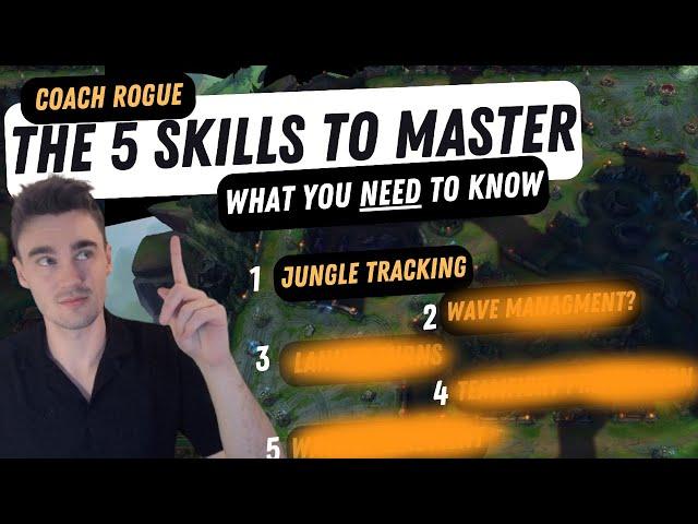 The 5 MOST IMPORTANT SKILLS in League (With Timestamps) - Play Like A Pro