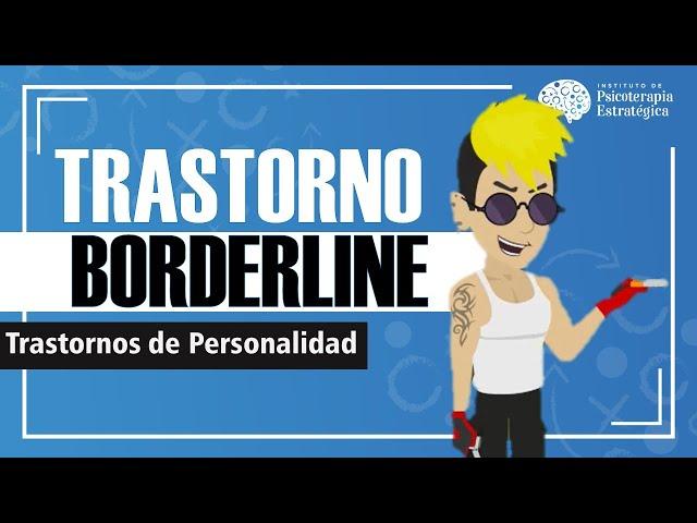 Trastorno Límite de la Personalidad: Causas, Diagnóstico y Tratamiento (Resumen animado)