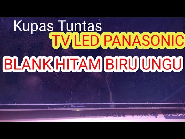 Bincang & Tanya Jawab (QnA) Seputar TV LED Panasonic Ada Suara Tidak Ada Gambar