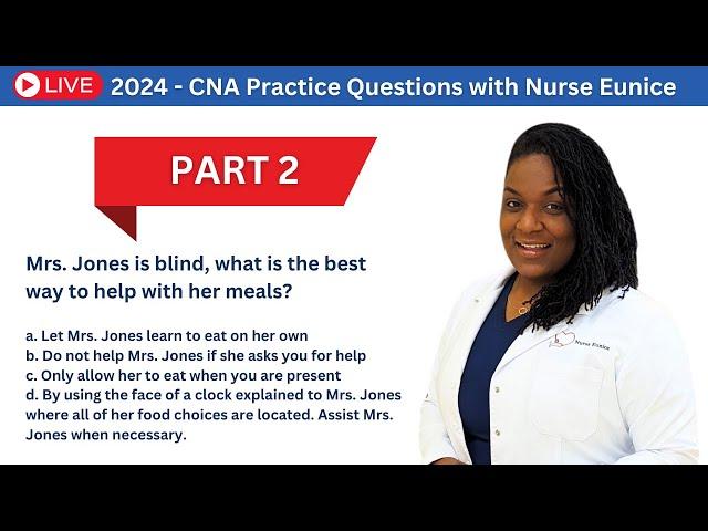 Part 2 - 2024 LIVE CNA Practice Test with Nurse Eunice