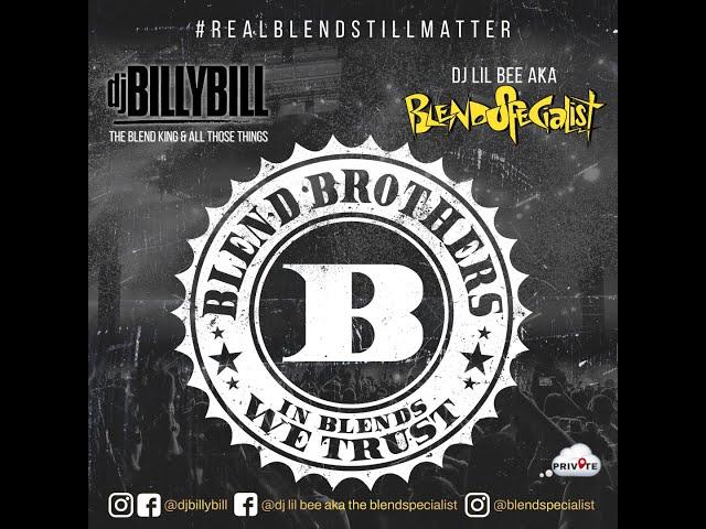 Dj Billy Bill & Dj Lil Bee - Blend Brothers