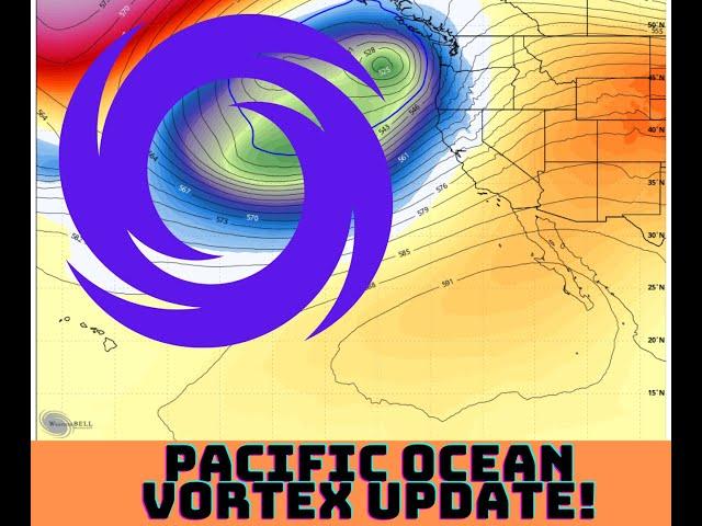 Pacific Ocean Vortex Weather Update!