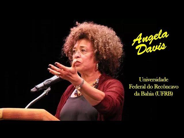 CULTNE - Angela Davis no  CAHL - Centro de Artes, Humanidades e Letras - Cachoeira - Bahia