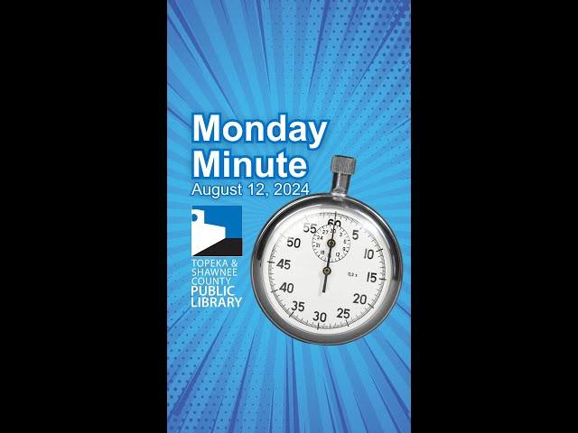 Monday Minute August 12, 2024