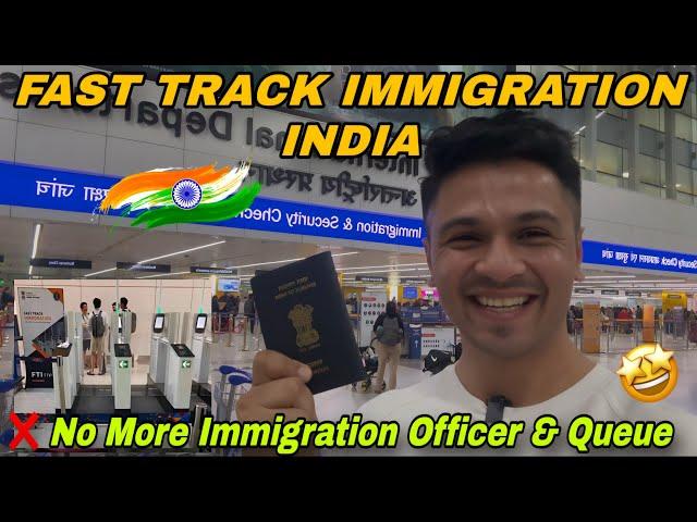 Fast Track Immigration in India | Complete Guide | FTI TTP