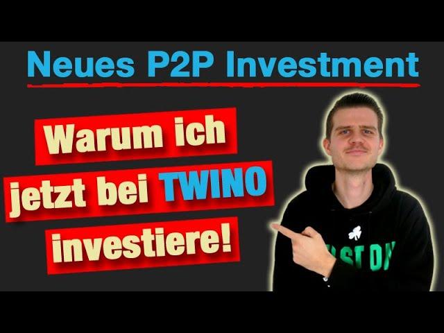 TWINO Deep Dive - Warum ich jetzt bei Twino investiere! [P2P Kredite]