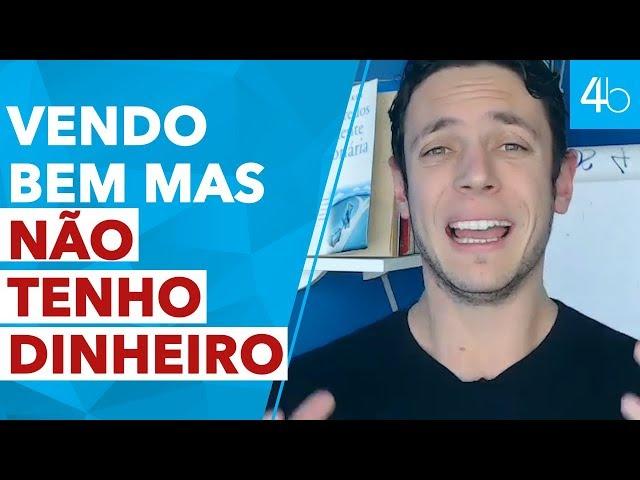 SOLUCIONANDO O PROBLEMA - Vendo bem mas não tenho dinheiro