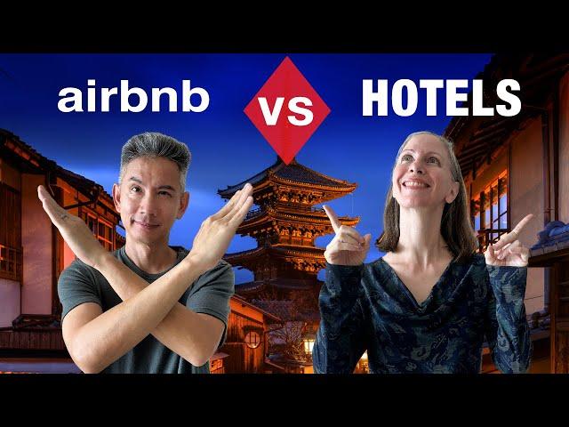 Airbnb vs. Hotels in Japan, Why we QUIT One and Switched to the Other