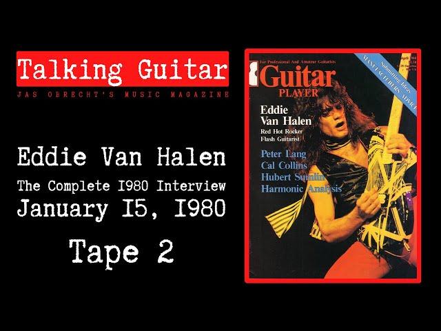 Eddie Van Halen: The Complete 1980 Interview - Tape 2 (HD Audio)