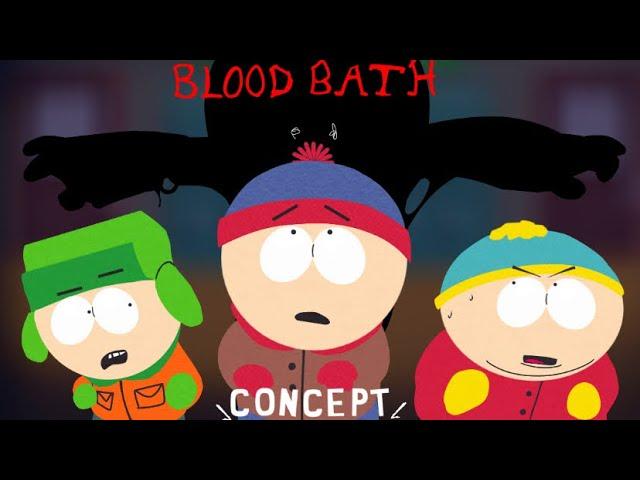 South Park’s Turmoil - Bloodbath (Concept)