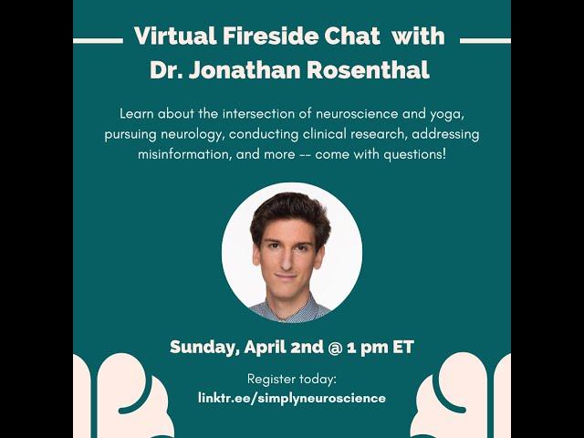 Fireside Chat with Dr. Jonathan Rosenthal