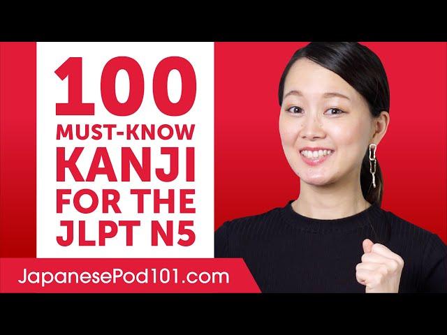 100 Kanji You Must-Know for the JLPT N5