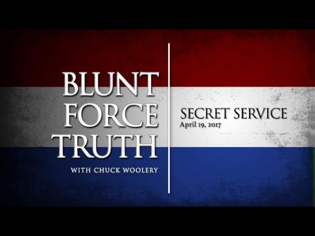 Blunt Force Truth Minute - Secret Service