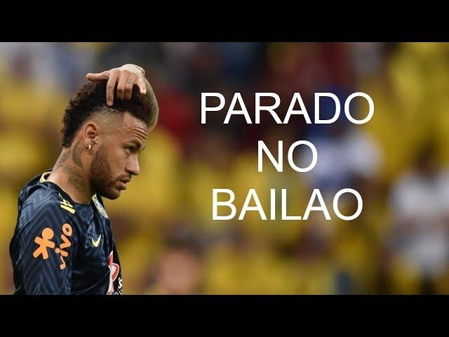 Neymar Jr - Parado no Bailão - Skills & Goals