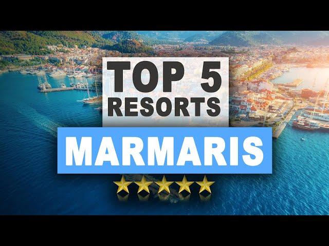 Top 5 Hotels in Marmaris, Best Hotel Recommendations