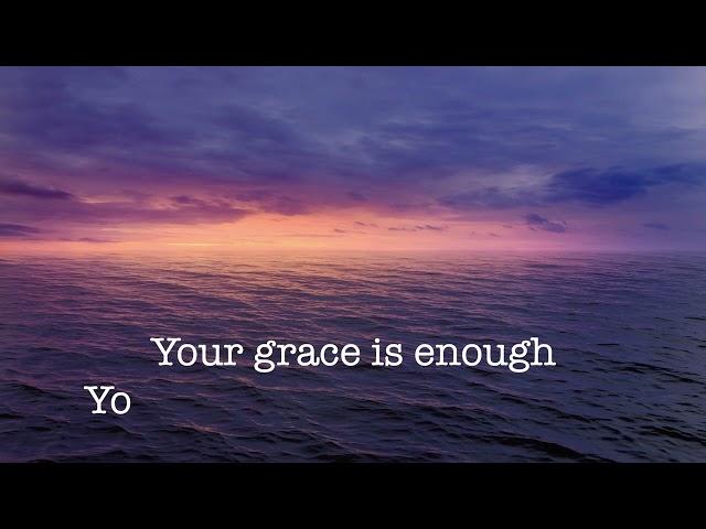 Your Grace Is Enough ~ Chris Tomlin ~ easy worship resources