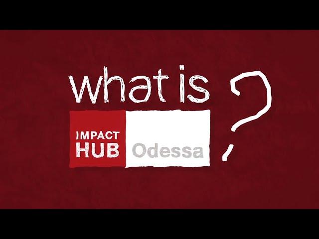 What is Impact Hub Odessa?